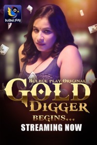Gold Digger (2025) S01 BulbulPlay Hindi Unrated Webseries